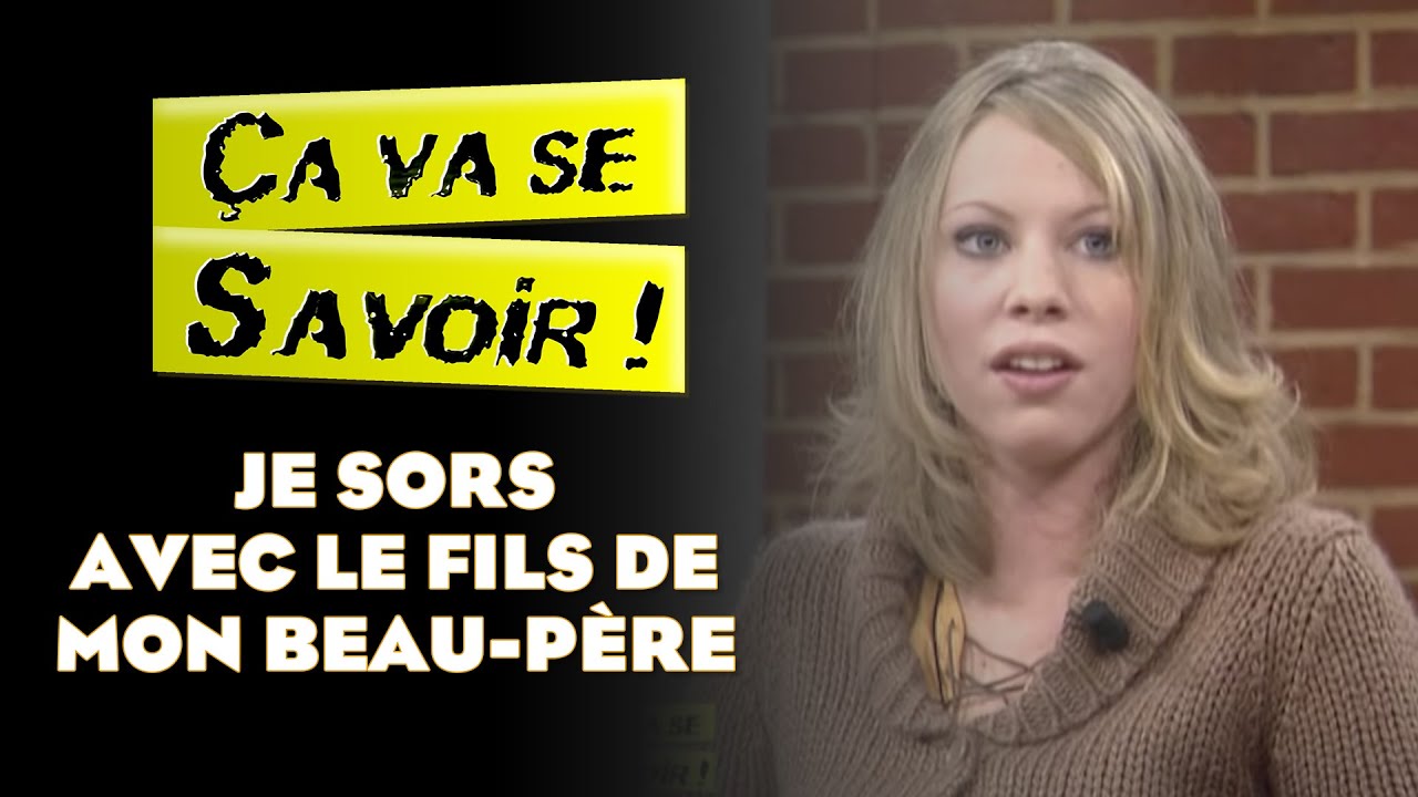 Je sors avec le fils de mon beau-père - Ça va se savoir
