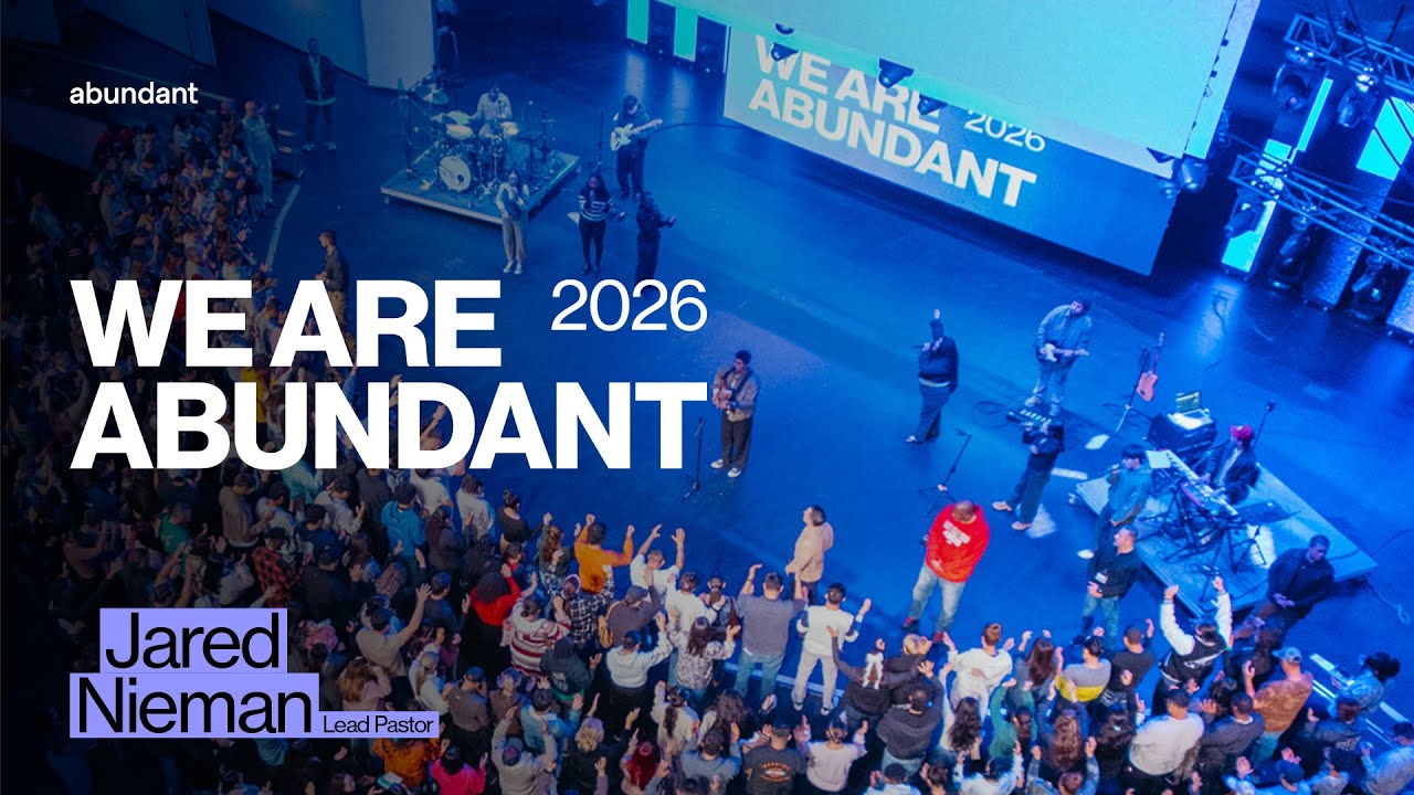 We Are Abundant: Spirit Filled Church | Pastor Jared Nieman | Abundant Church