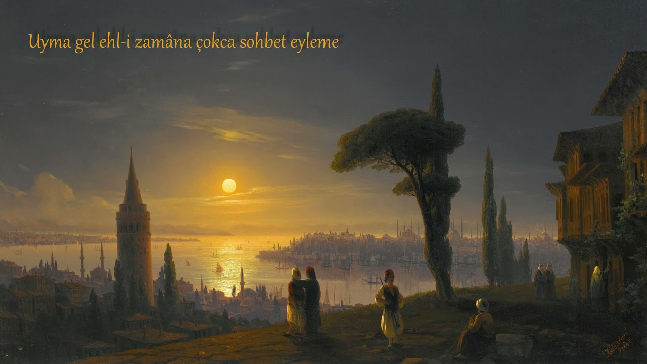 Ey Gönül Bakma Cihâne