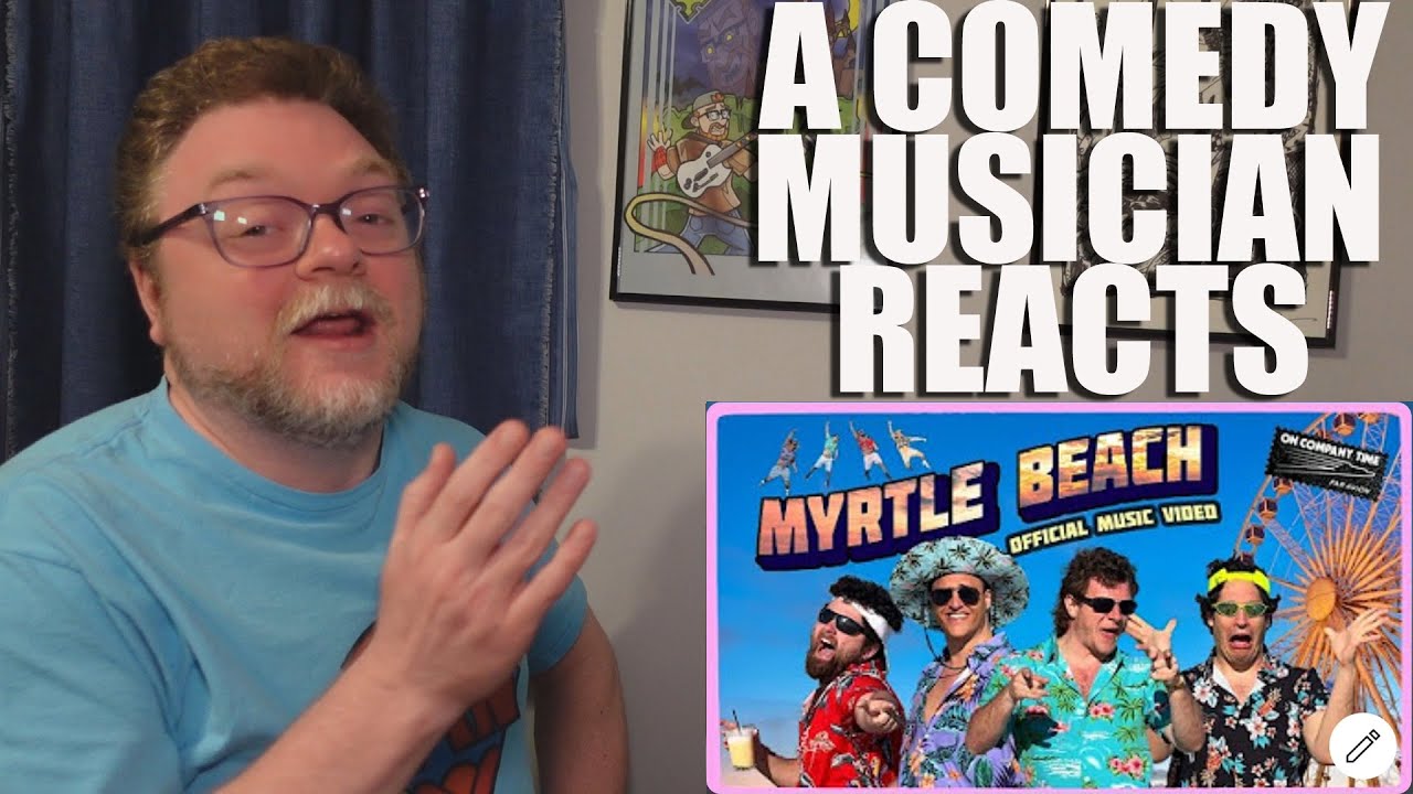 A Comedy Musician Reacts | MYRTLE BEACH by OCT feat. Kyle Gordon [REACTION/ANALYSIS]