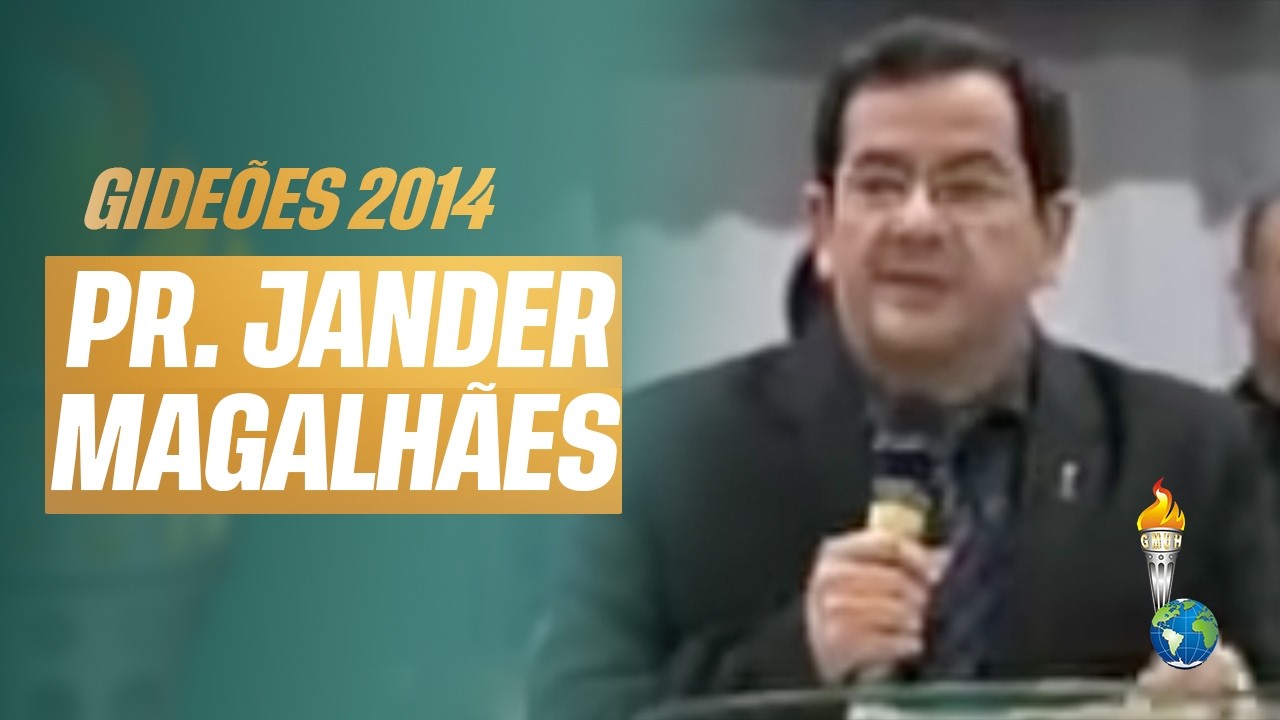 Gideões 2014 | Jander Magalhães [Congresso dos Gideões Missionários]