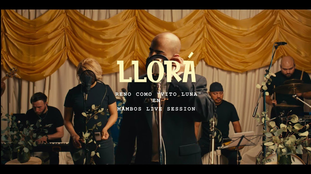 Reno - Llor&aacute; - MAMBOS LIVE SESSION