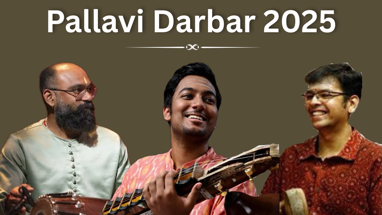 Pallavi Darbar 2025 | Ramana Balachandhran, Sai Giridhar, Anirudh Athreya