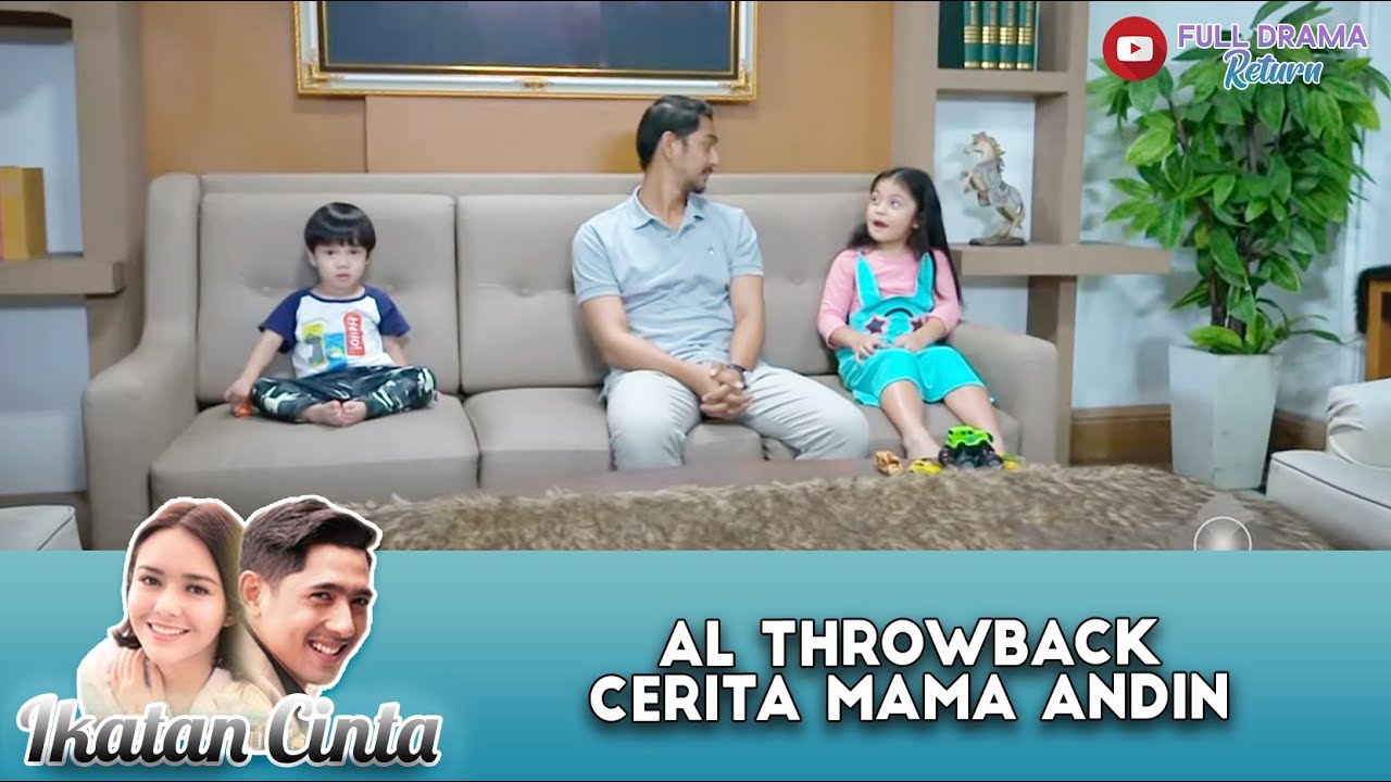 AL CERITAIN MASA-MASA DULU SAAT ADA ANDIN  | IKATAN CINTA | EPS 1186 (3/5)