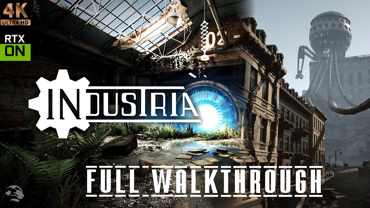 INDUSTRIA (2021) PC│4K/60FPS│FULL WALKTHROUGH│WITH RTX SUPPORT│NO COMMENTARY