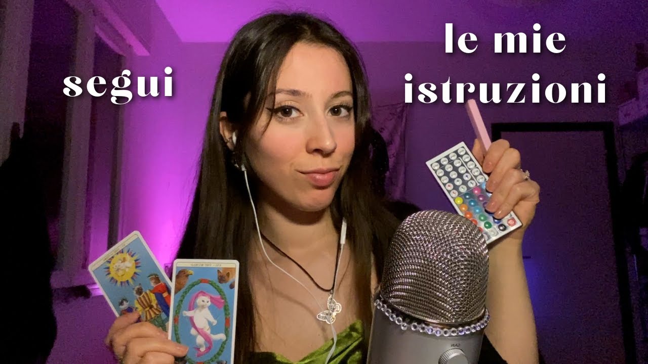 ASMR segui le mie istruzioni (a little bit chaotic)