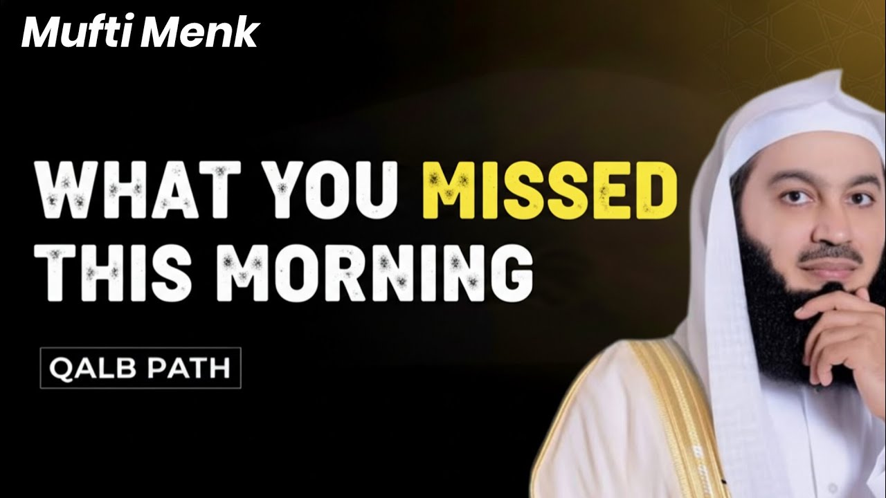 The Prayer That Changes Everything | An emotional reminder by Mufti Menk #muftimenk 