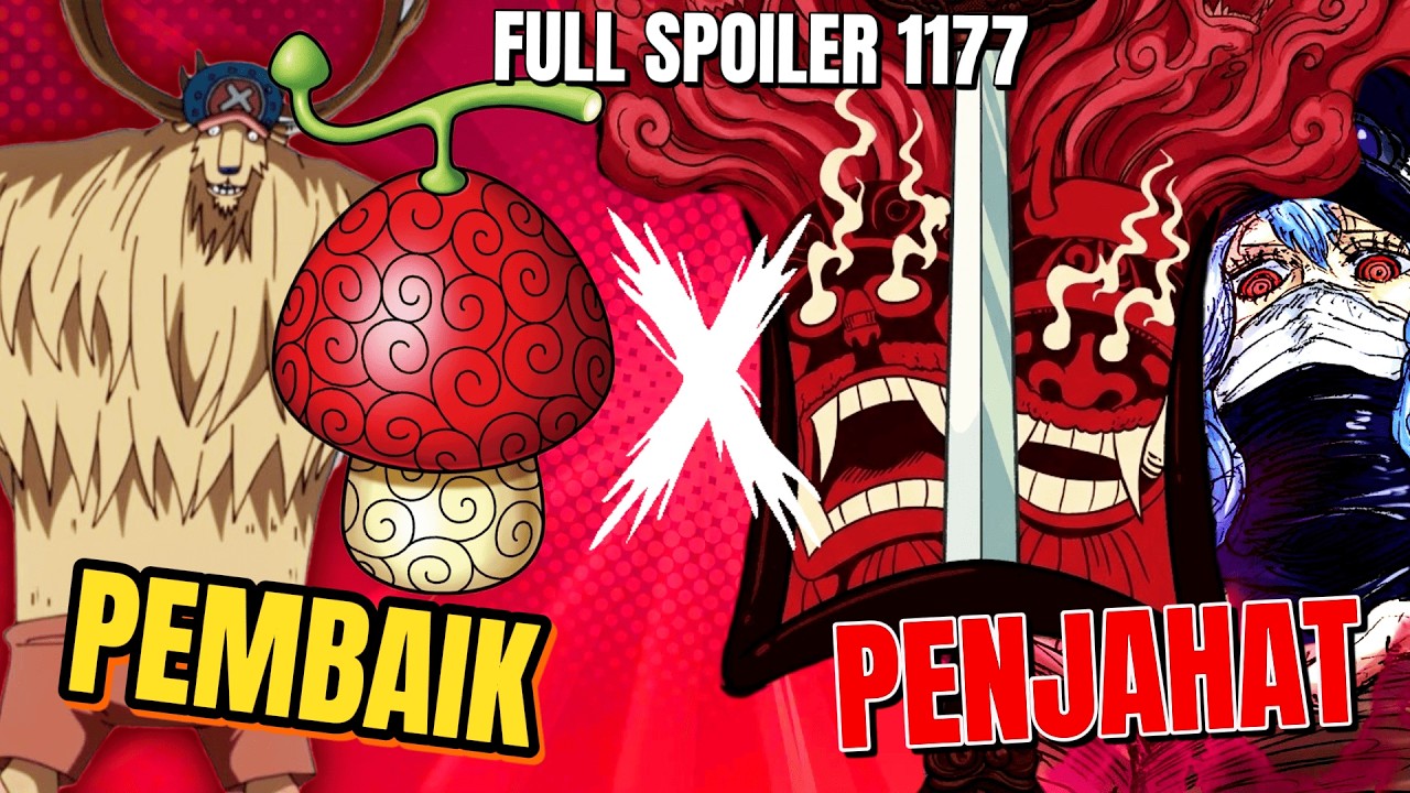 FULL SPOILER ONE PIECE 1177 !! BUAH IBLIS CHOPPER COUNTER ALAMI DOMI REVERSI ? AUTO PEMBAIK !?