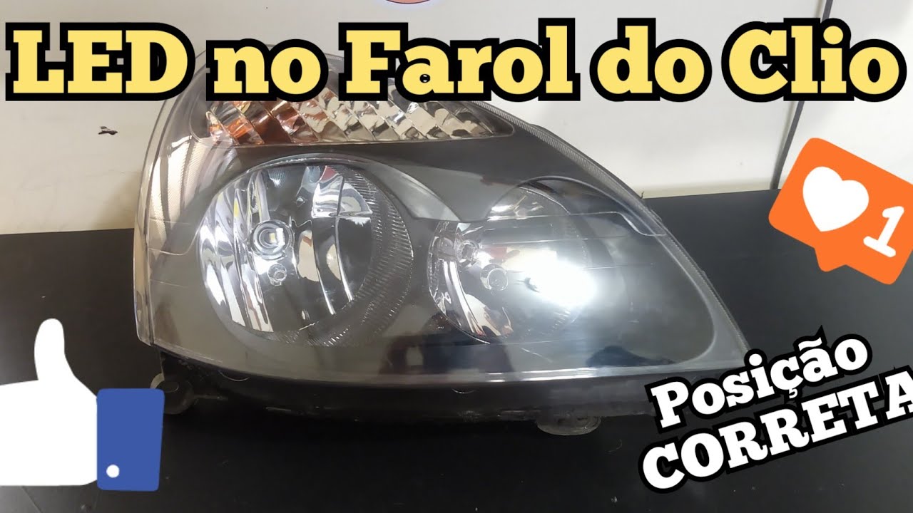 Farol do Clio - Como instalar L&acirc;mpada Led