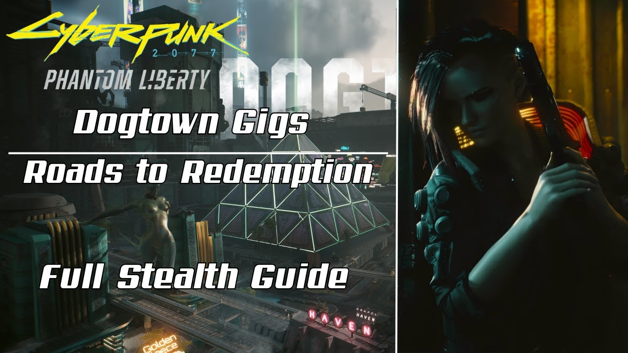 Cyberpunk 2077 Phantom Liberty: Dogtown Gigs - Roads to Redemption