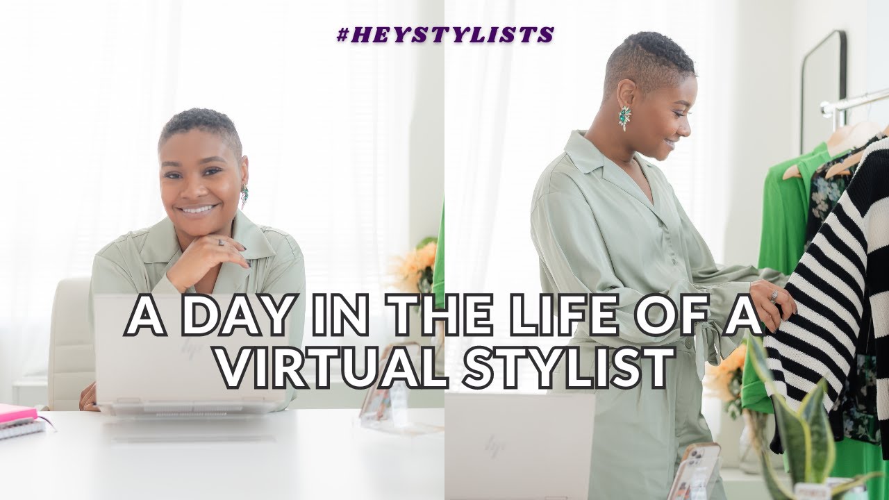 #HEYSTYLISTS | A DAY IN THE LIFE OF A VIRTUAL STYLIST