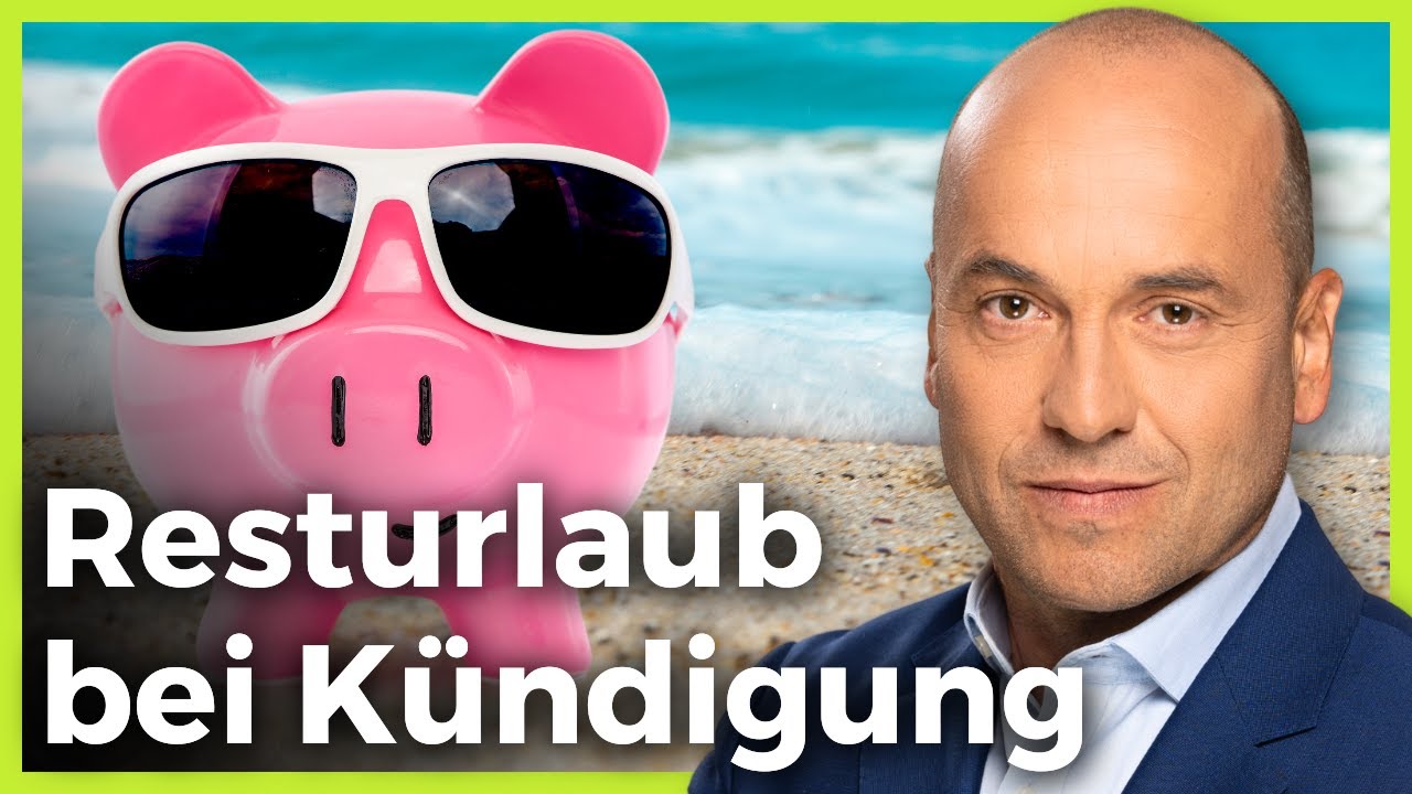 Resturlaub bei Kündigung - Verschenke kein Geld!