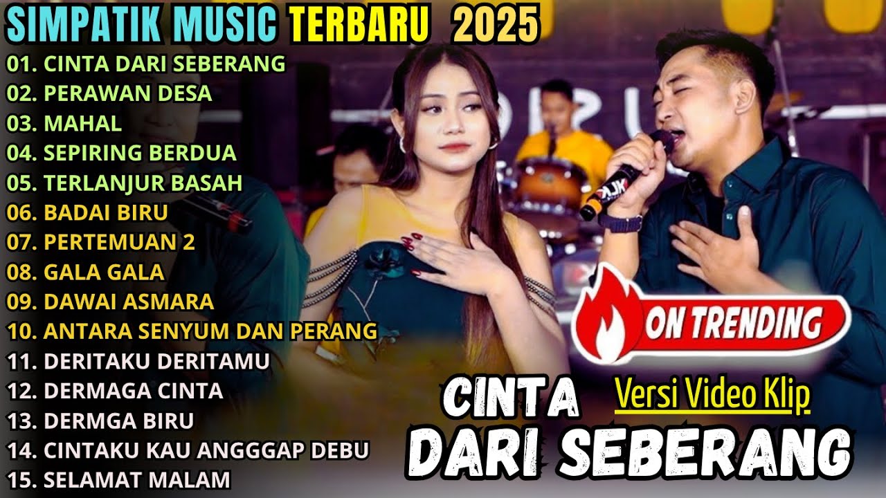 SIMPATIK MUSIC FULL ALBUM TERBARU 2025 || CINTA DARI SEBERANG - PERAWAN DESA - MAHAL - FIRA CANTIKA