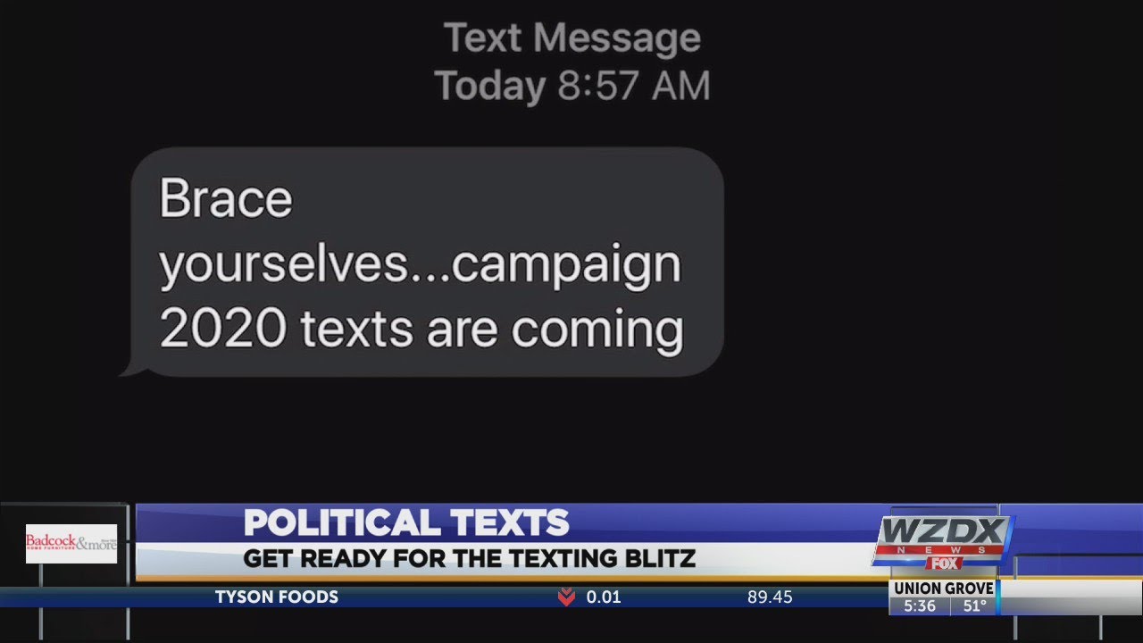 Voters can expect 'a texting blizzard' during the 2020 election