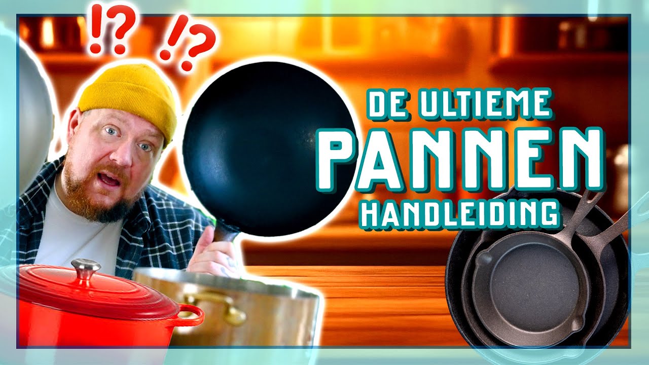 De Ultieme Pannen Handleiding! Welke pannen moet je in huis hebben!? | EtenmetNick | How to
