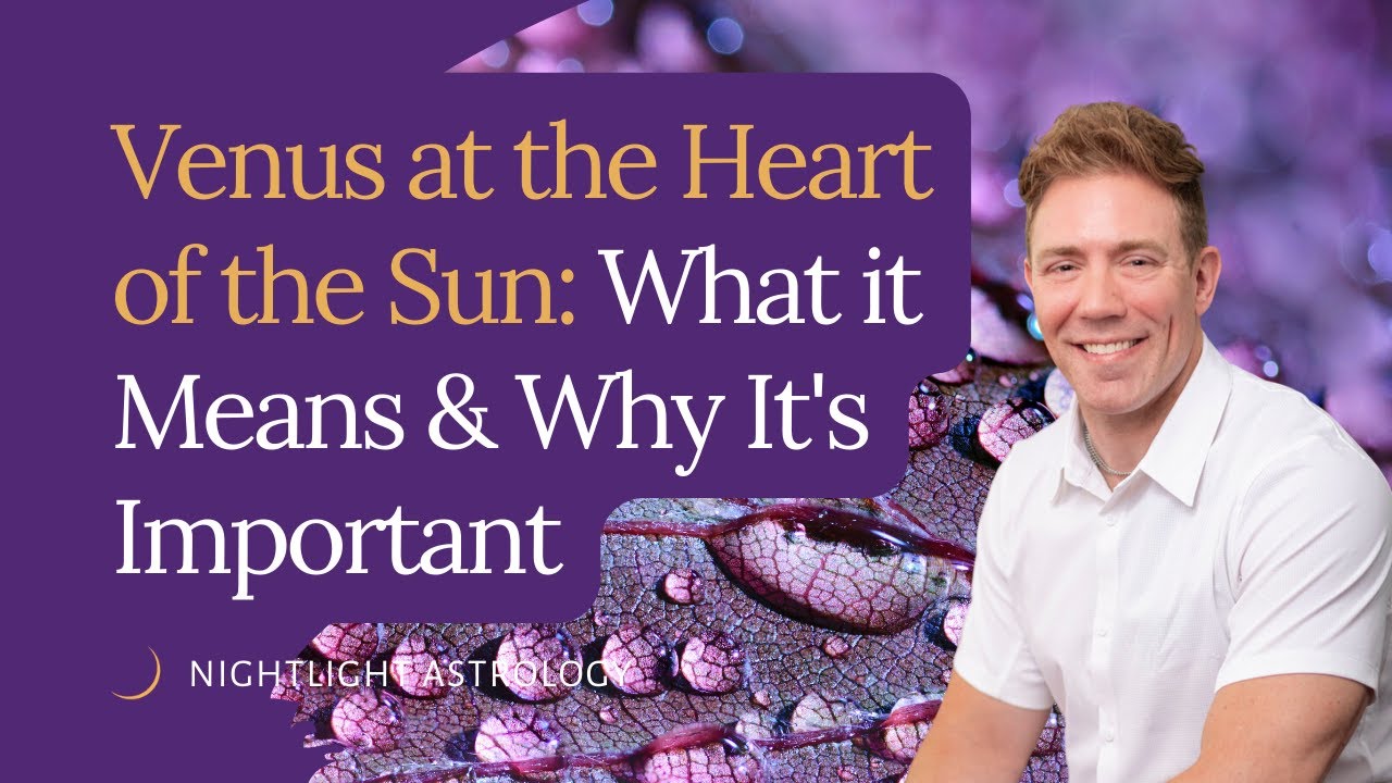 Venus at the Heart of the Sun: What it Means and Why It's Important