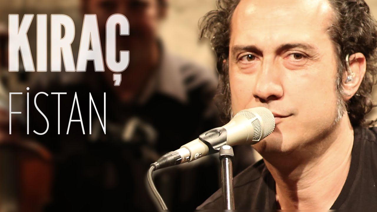 Kıra&ccedil; &ndash; Fistan (JoyTurk Akustik)