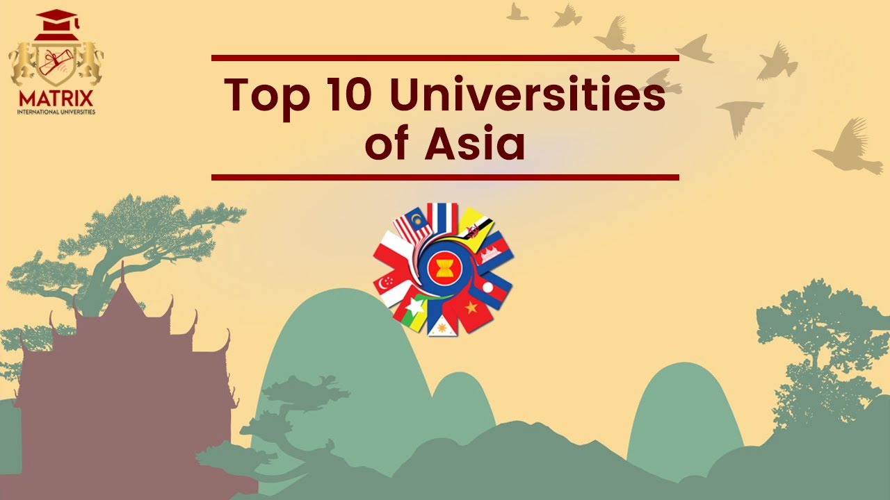 Top 10 Best Universities in Asia 2022