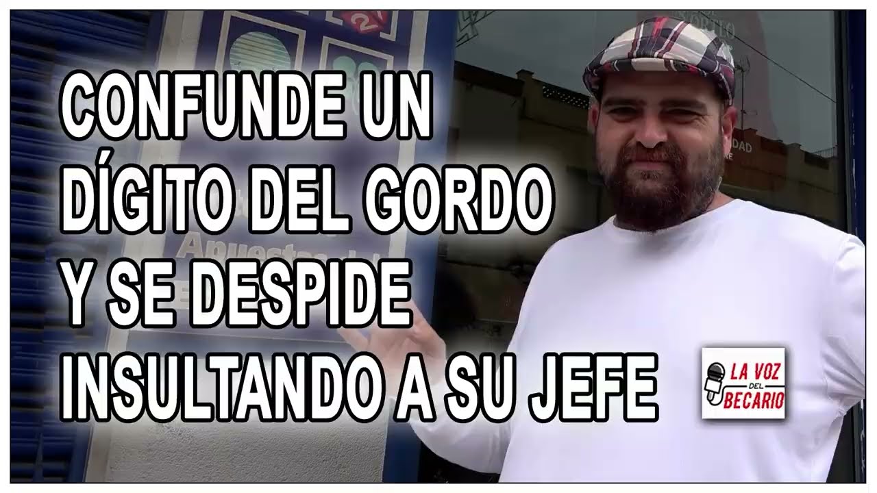 Confunde un dígito del Gordo y se despide del trabajo insultando a su jefe