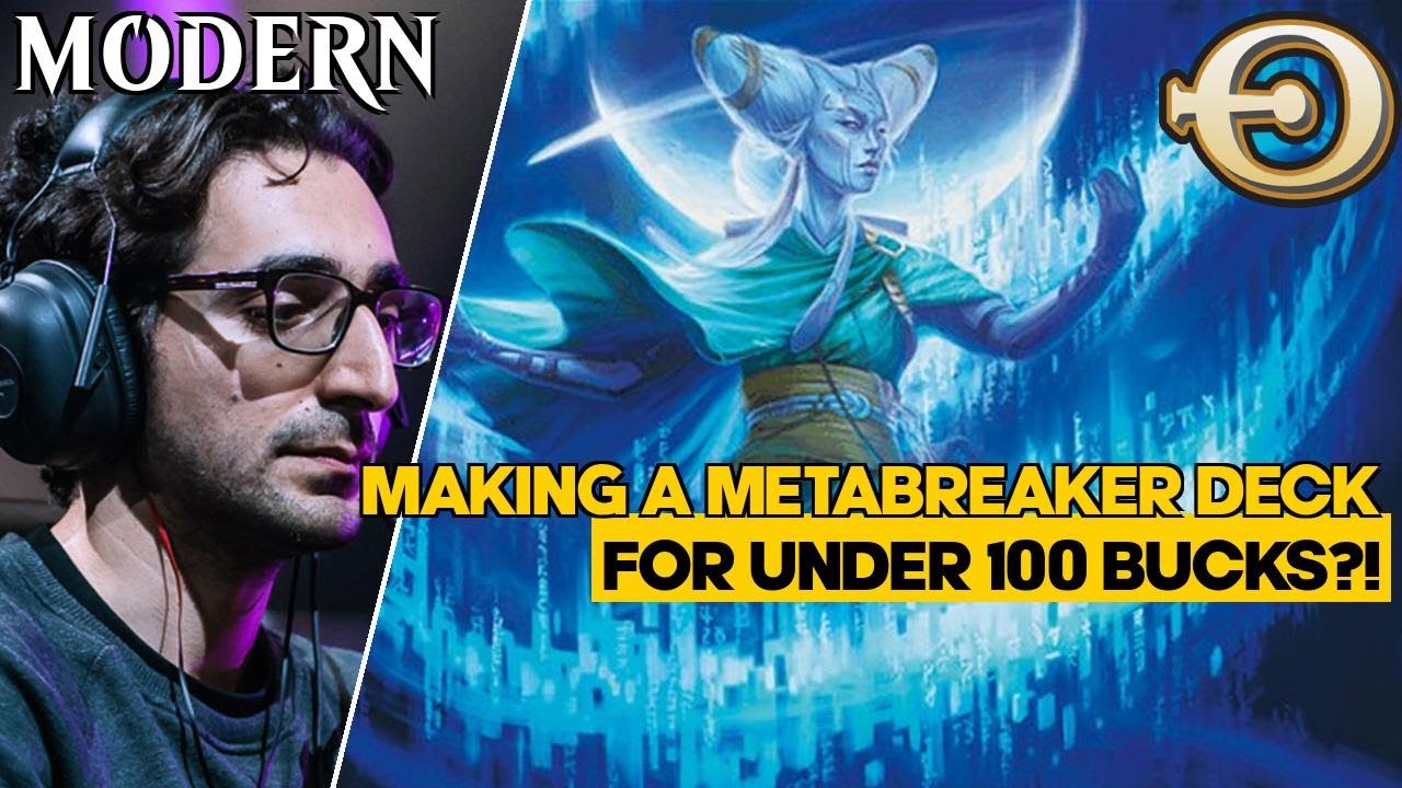 Making a Metabreaker Deck for Under 100 Bucks?! | Budget UW Control | Modern | MTGO