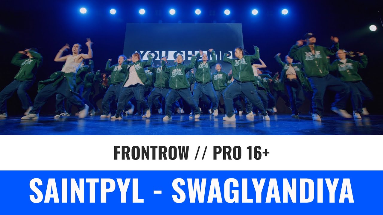 PRO 16+ | SAINTPYL SWAGLYANDIYA | YOU CHAMP 2023 | 