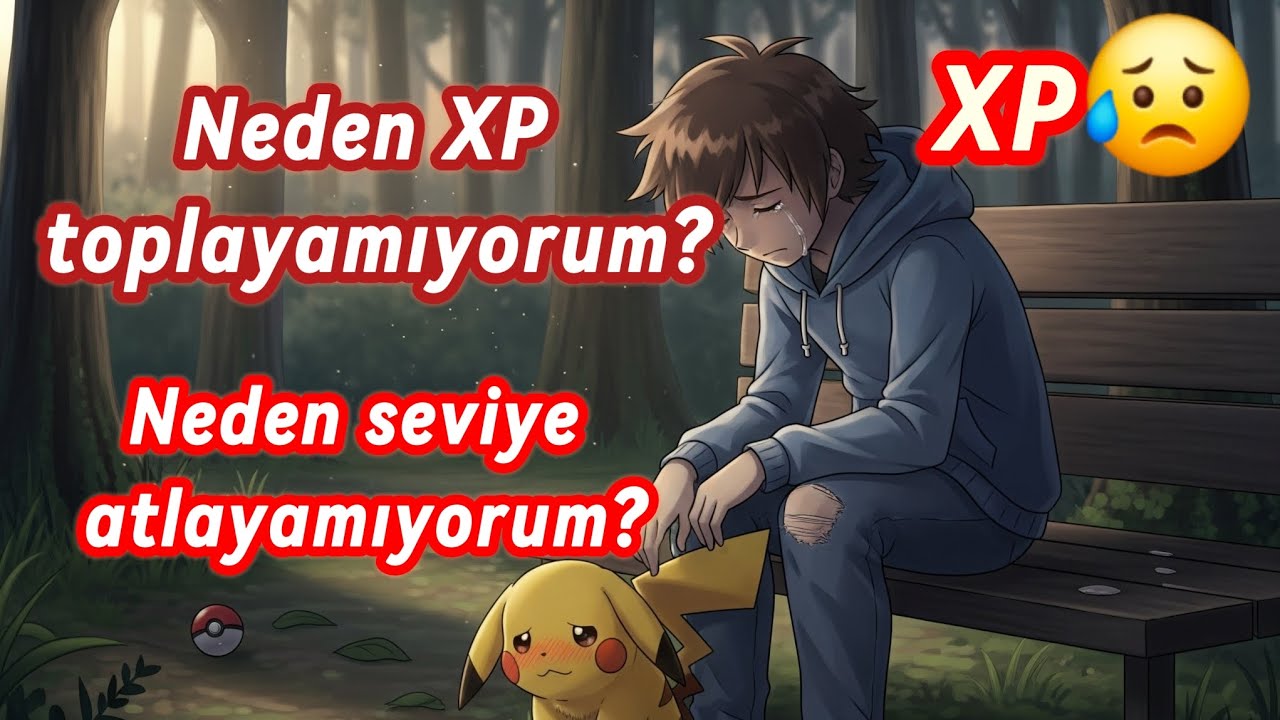 POK&Eacute;MON GO'da XP Kasılamıyor musun? İşte Nedeni!