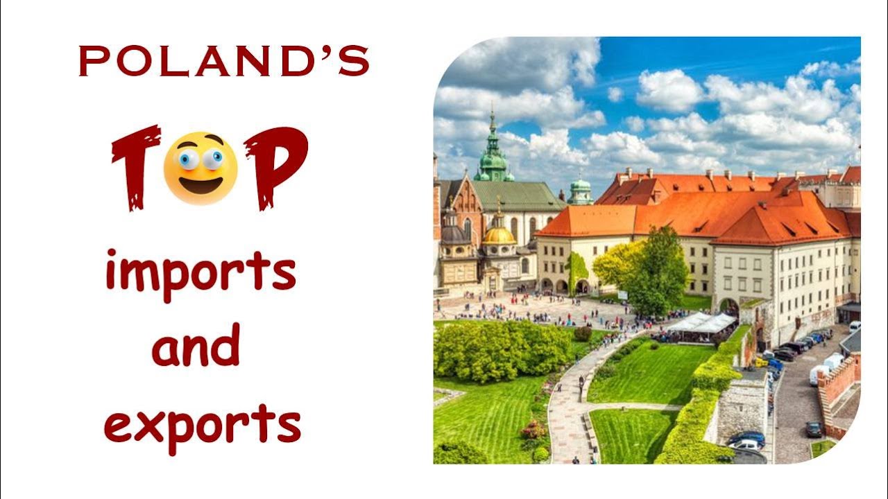 Top import and export commodities of Poland