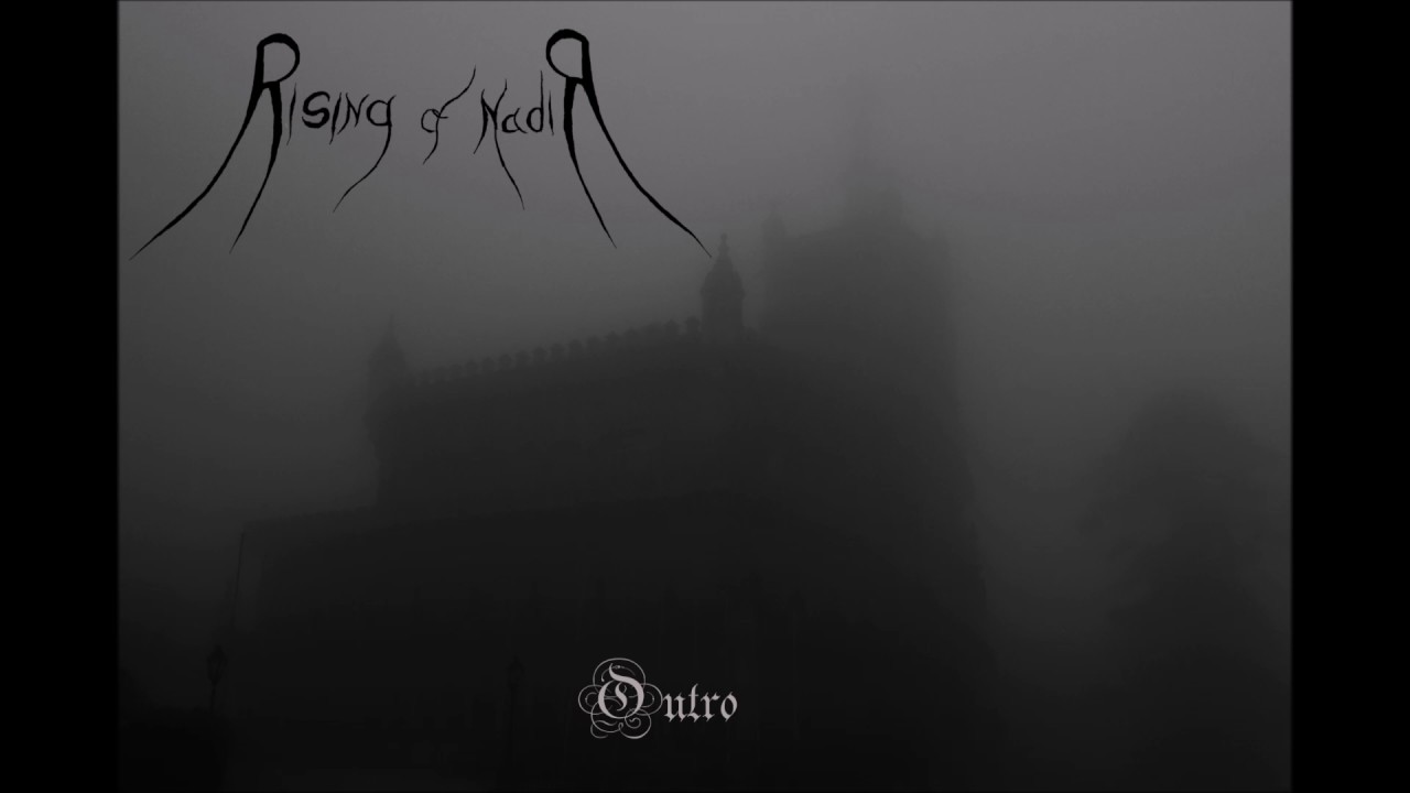 Rising of Nadir - Outro