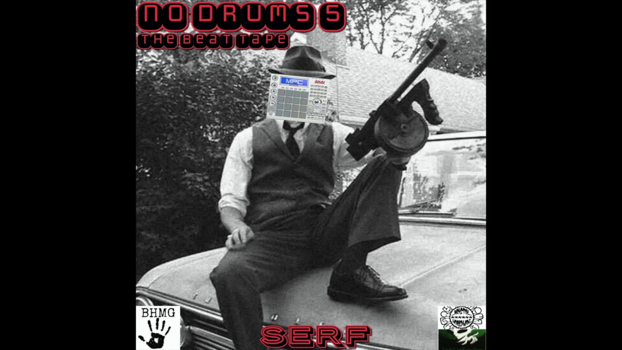 Serf - No Drums 5 (The Beat Tape)