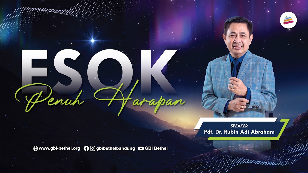 ESOK PENUH HARAPAN - Pdt. Dr. Rubin Adi Abraham