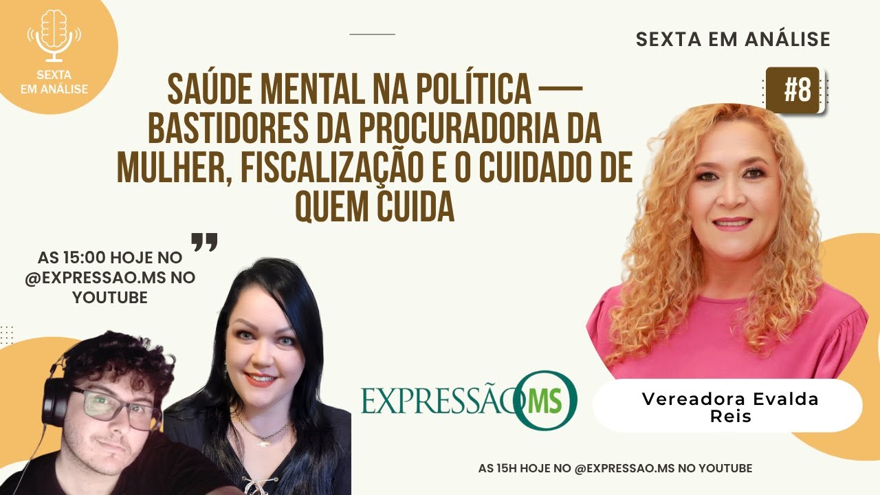 🎙 Sexta em Análise — Vereadora Evalda Reis
