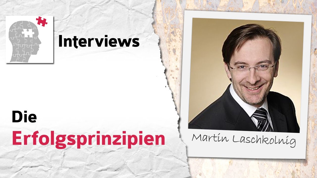 Die Erfolgsprinzipien - Interview mit Martin-Laschkolnig