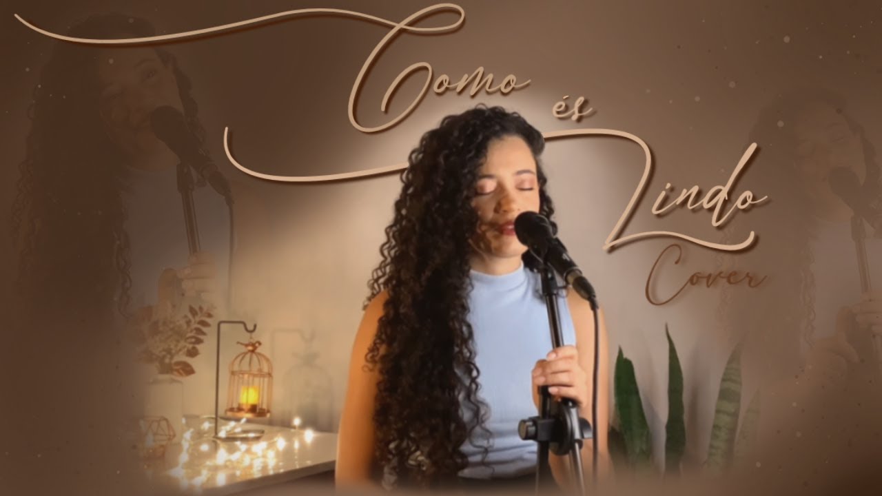 COMO ÉS LINDO | COVER POR THAMIRES GONÇALVES