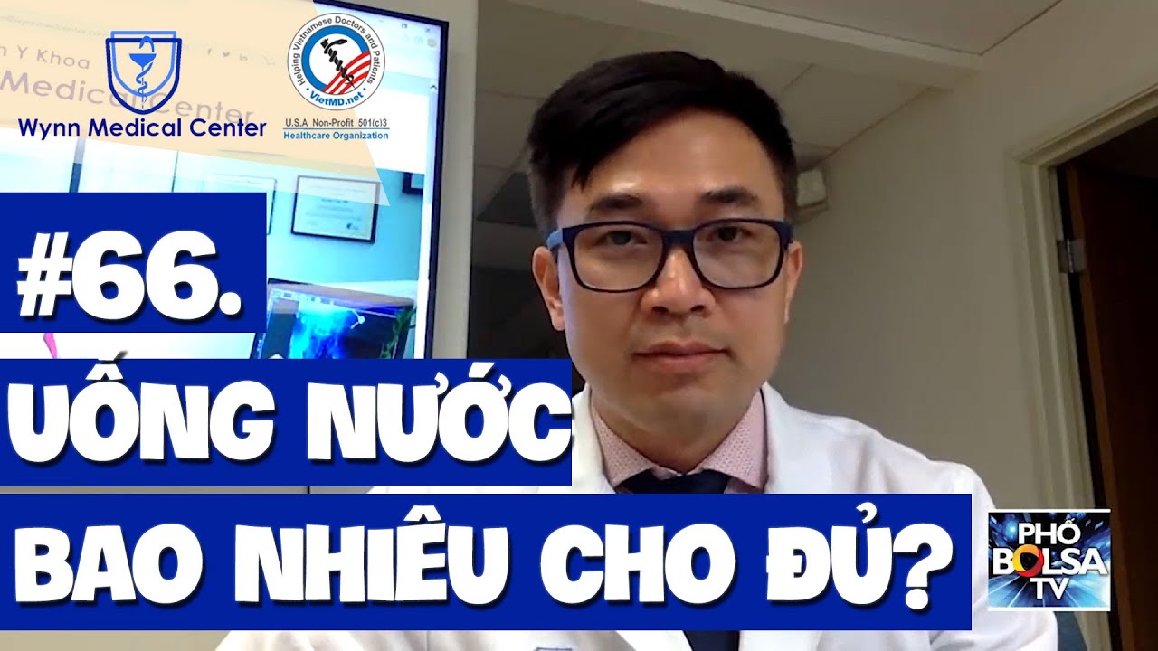 #66. Uống nước bao nhiêu cho đủ?