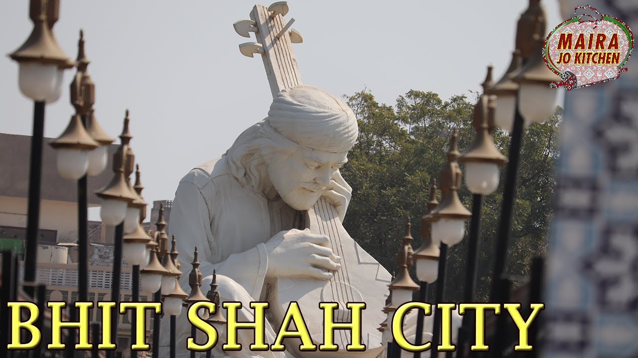 BHIT SHAH CITY SINDH PAKISTAN TOUR 2021 - A DAY TRIP TO BHITSHAH CITY 2021 - 4K HD