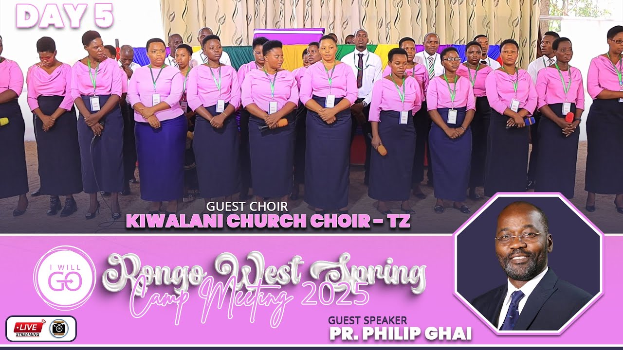 DAY 5: RONGO WEST SPRING CAMP MEETING 2025 | KIWALANI CHURCH CHOIR - TZ | GRANDMAX STUDIO 0740749763