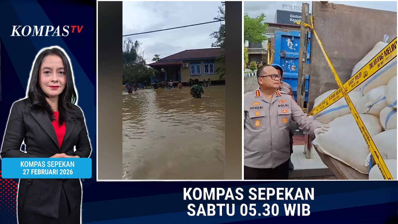 Balita Terseret Banjir hingga 10 Ton Miras Ilegal | KOMPAS PAGI 27 FEBRUARI 2026