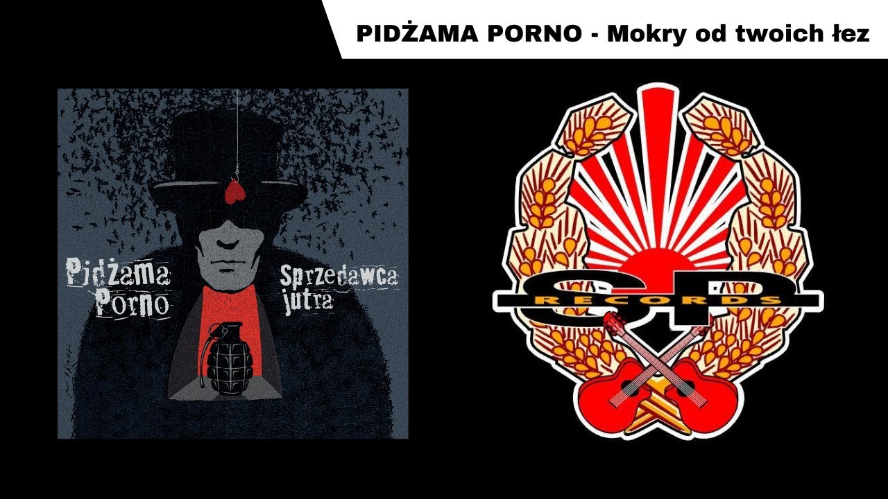 PIDŻAMA PORNO - Mokry od twoich łez [OFFICIAL AUDIO]