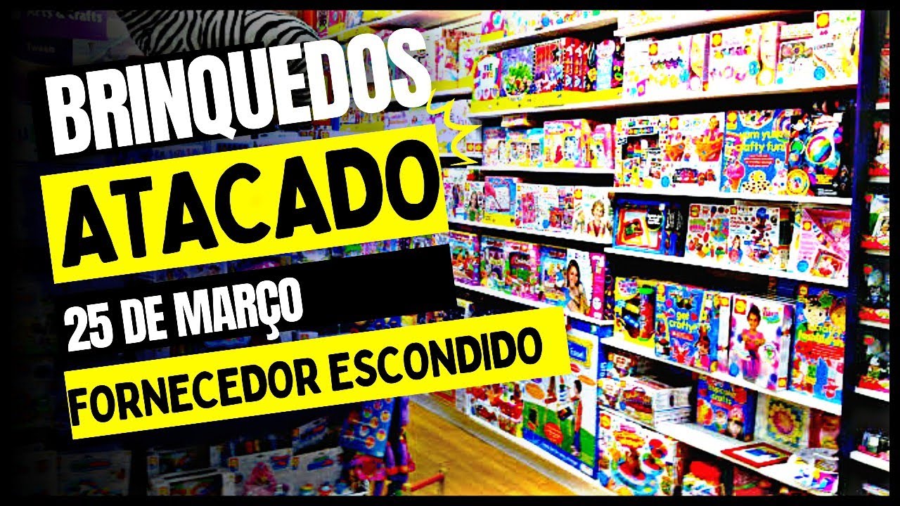 BRINQUEDOS NO ATACADO COMPRE BARATO REVENDA CARO LUCRO DE ATÉ 500% FÁCIL