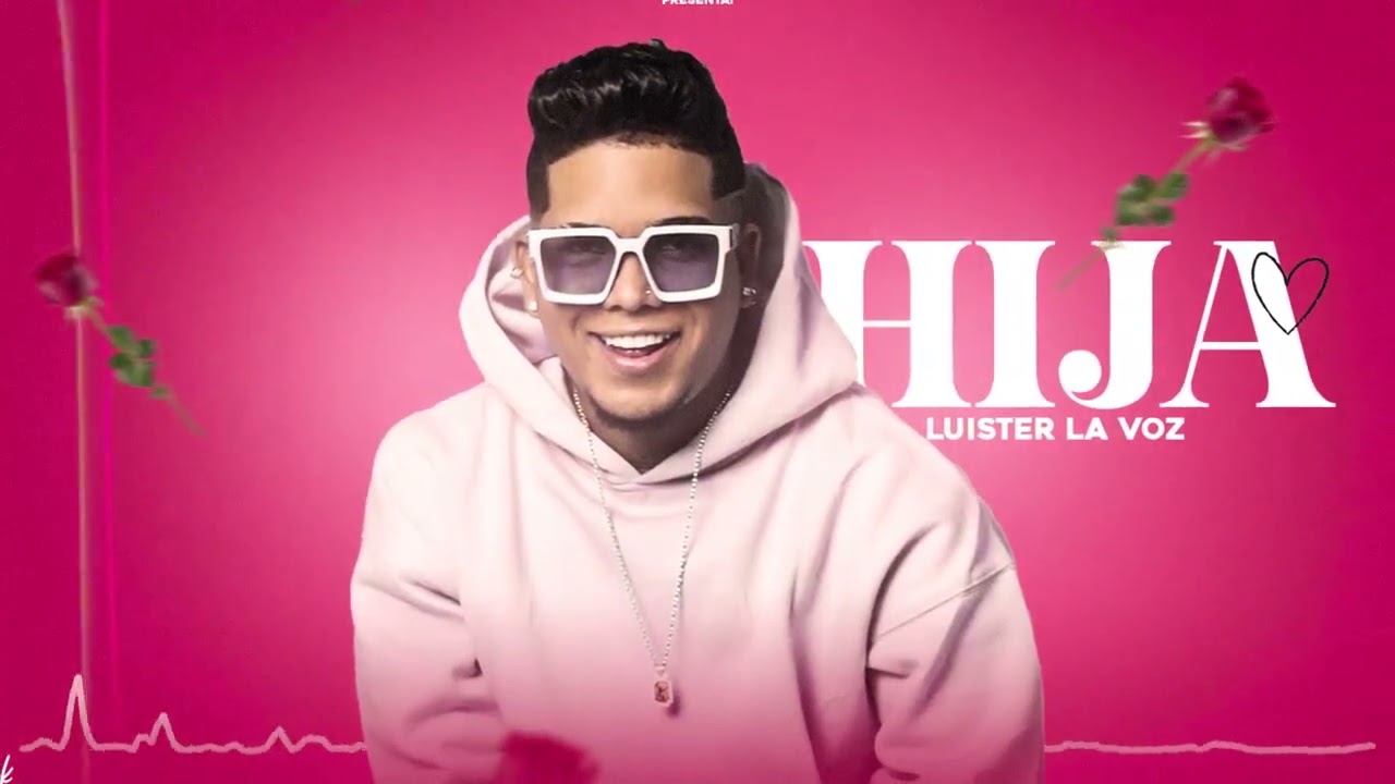 @LuisterLaVoz - Hija (Audio) La Amenaza