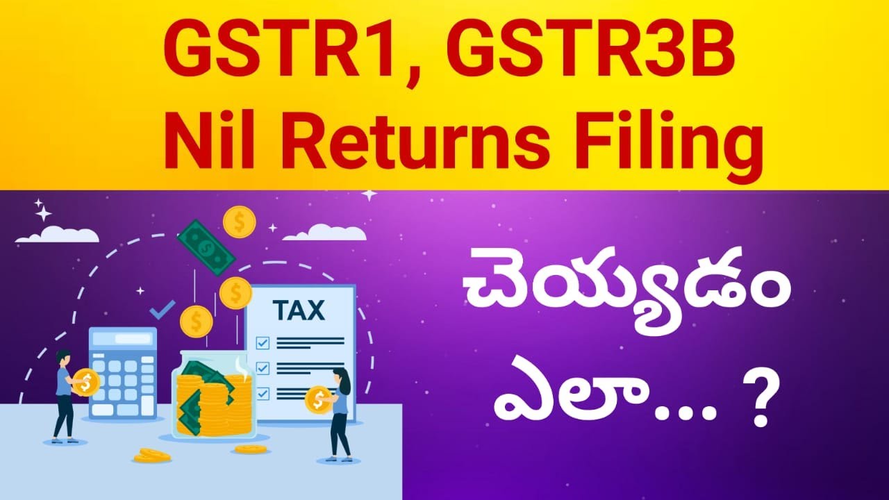 How to file GSTR1 & GSTR3B Nil returns Telugu