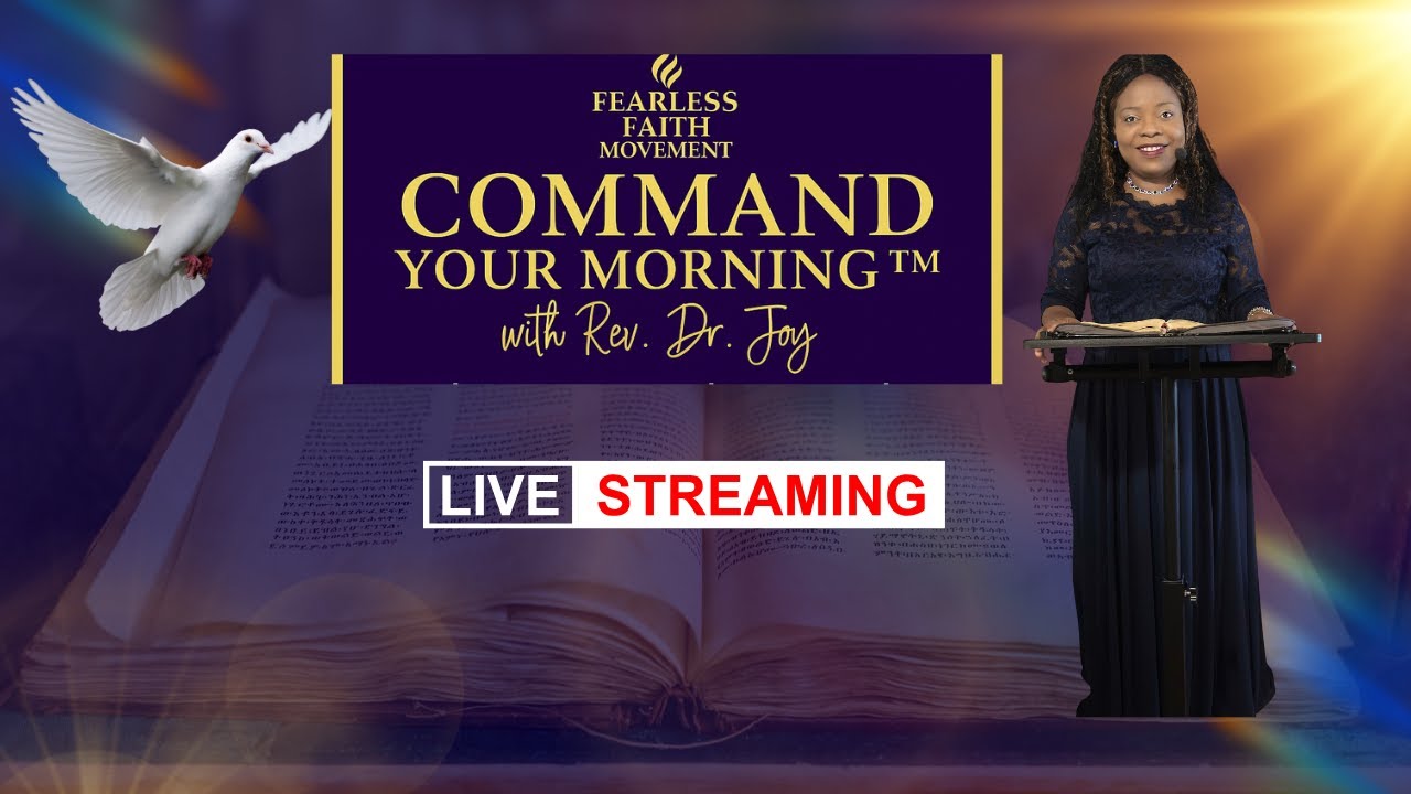 🌅 Command Your Morning With Rev. Dr. Joy