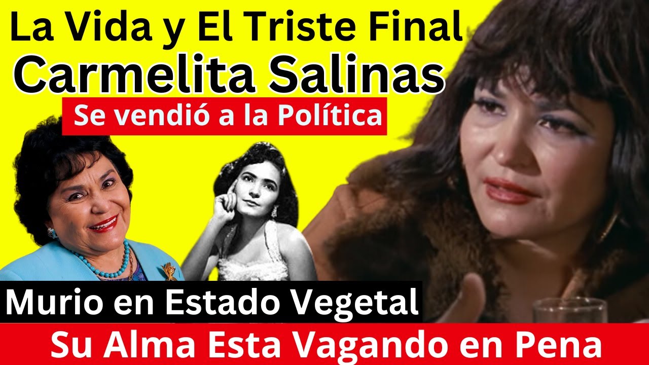 La Vida y El Triste Final de Carmelita Salinas | Su Alma Vaga en Pena