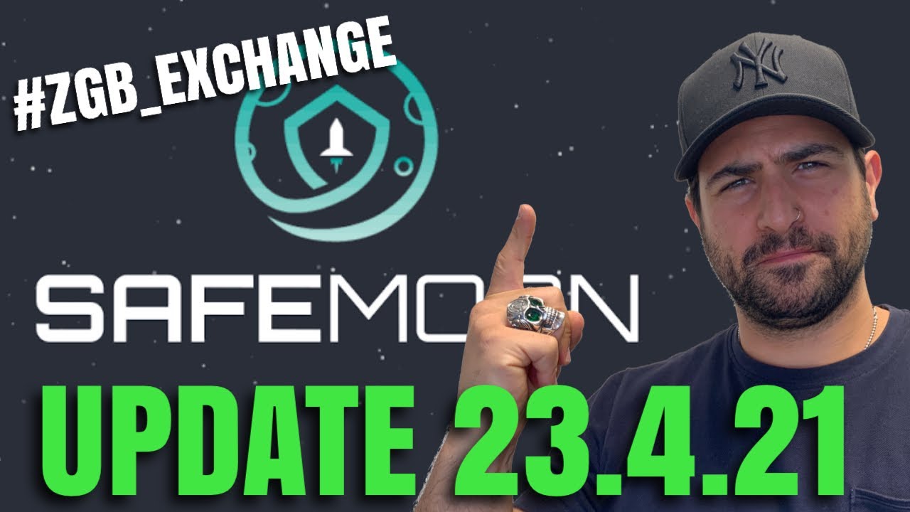 Safe Moon Update - ZBG Exchange 23.4.2021 Cryptocurrency Investing