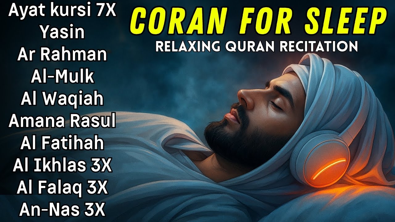 Coran pour dormir - Doua Islamique - Protection divine - Paix du cœur et de l’âme