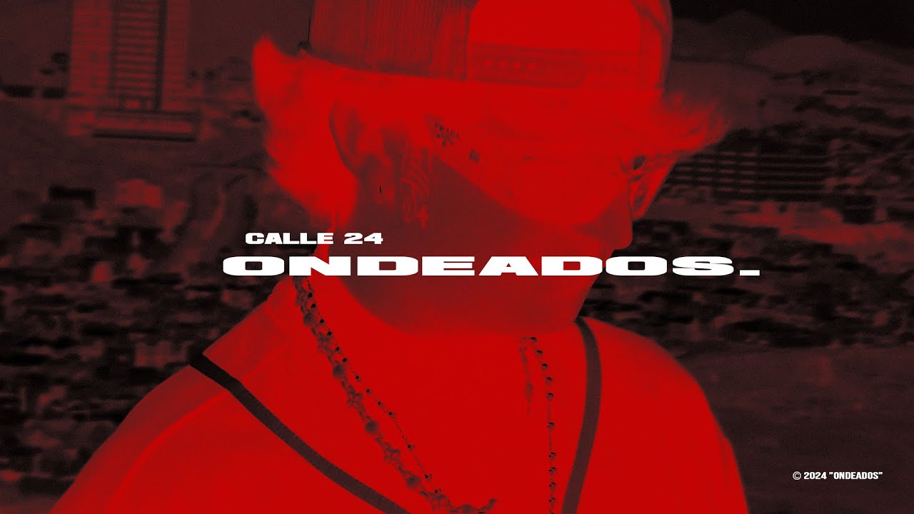 ONDEADOS (OFFICIAL LYRIC VIDEO) - CALLE 24