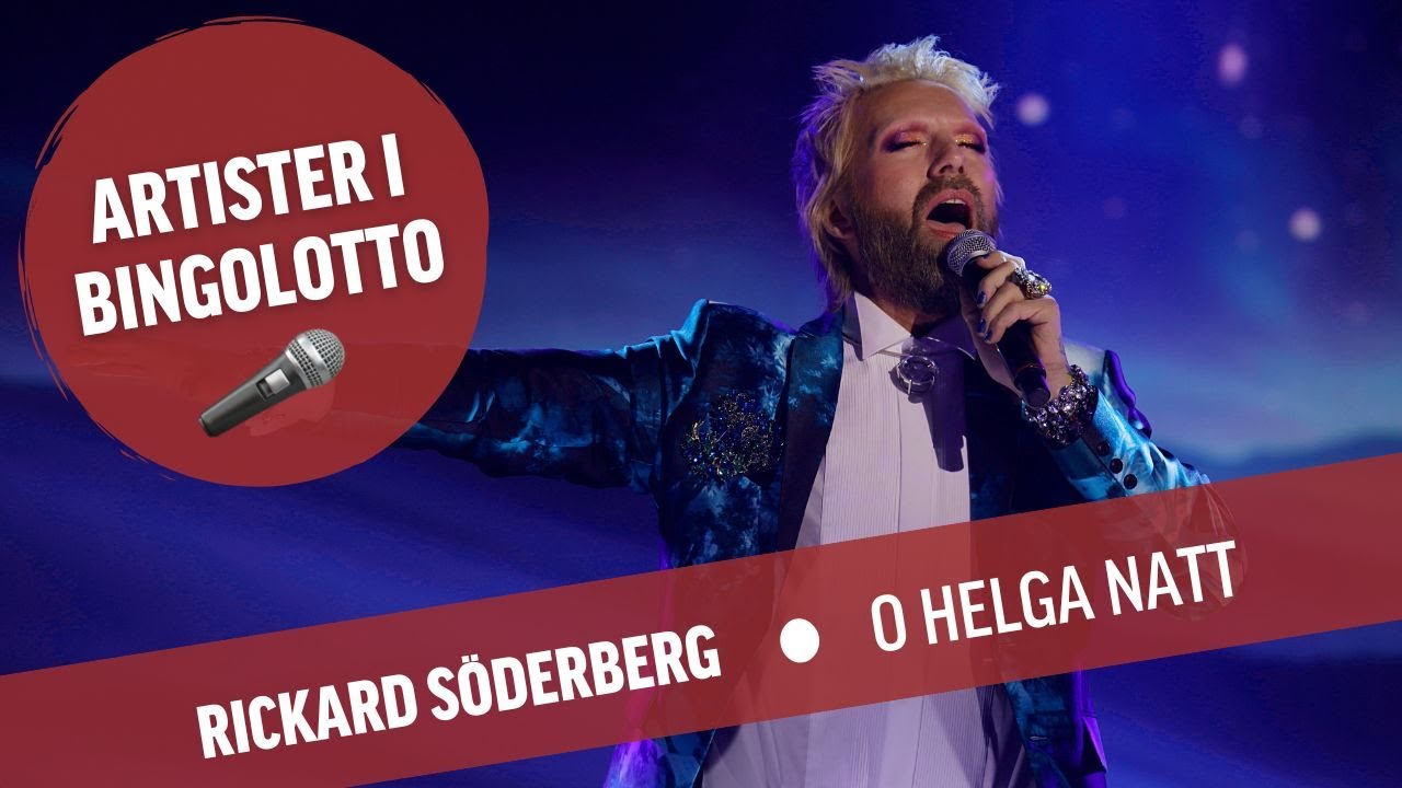 Rickard Söderberg - O helga natt BingoLottos Uppesittarkväll 2022