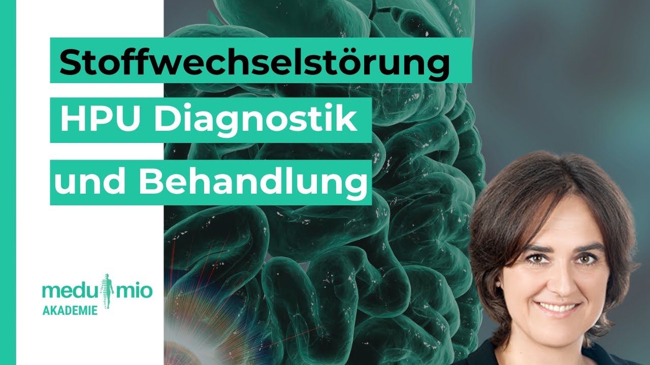 Stoffwechselst&ouml;rung: HPU Diagnostik und Behandlung 🩺 Dr. rer. nat. Tina-Maria Ritter