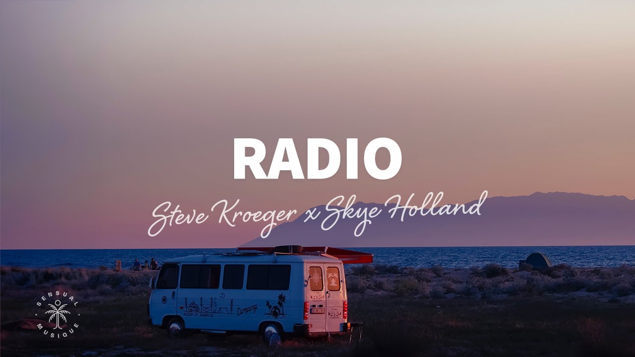 Steve Kroeger x Skye Holland - Radio (Lyrics)
