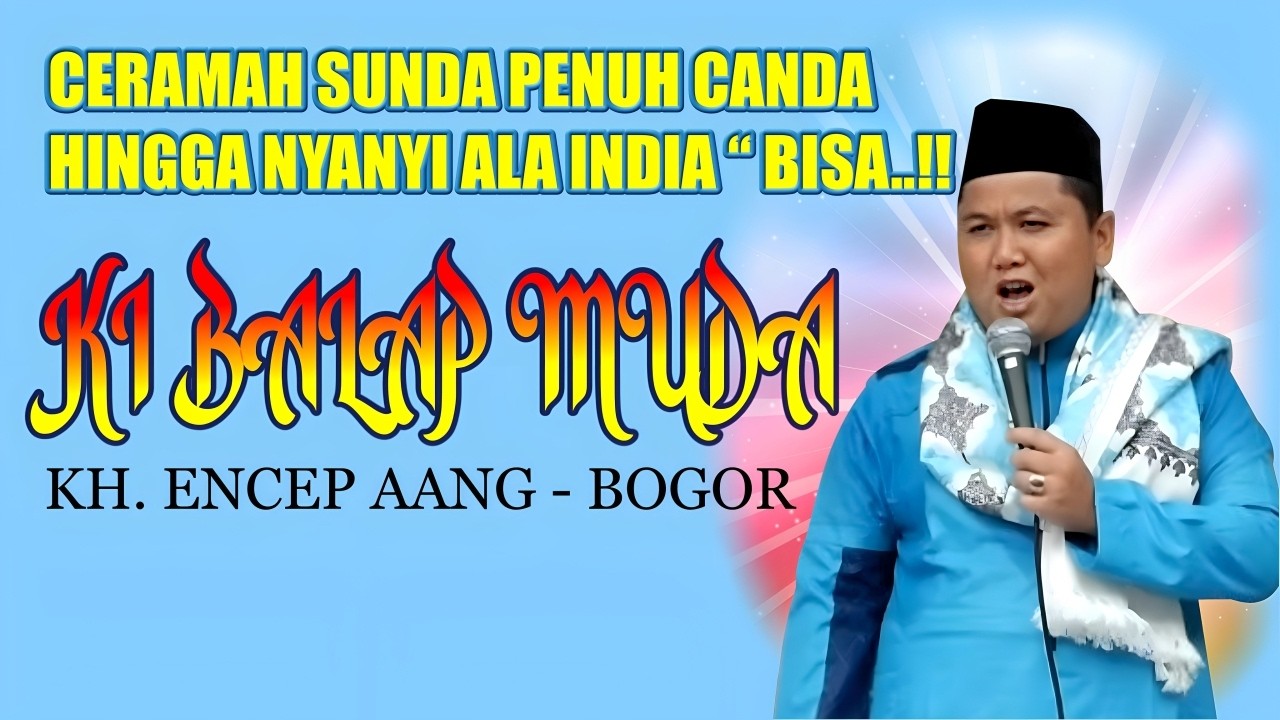 Delay Terbaru Ceramah KH. Encep Aang / Ki Balap Muda di Bejod Parungpanjang - Wanasalam